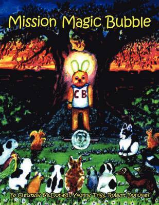 Christelle McDonagh, Robert Donovan, Yvonne Trigg - Mission Magic Bubble, Häftad