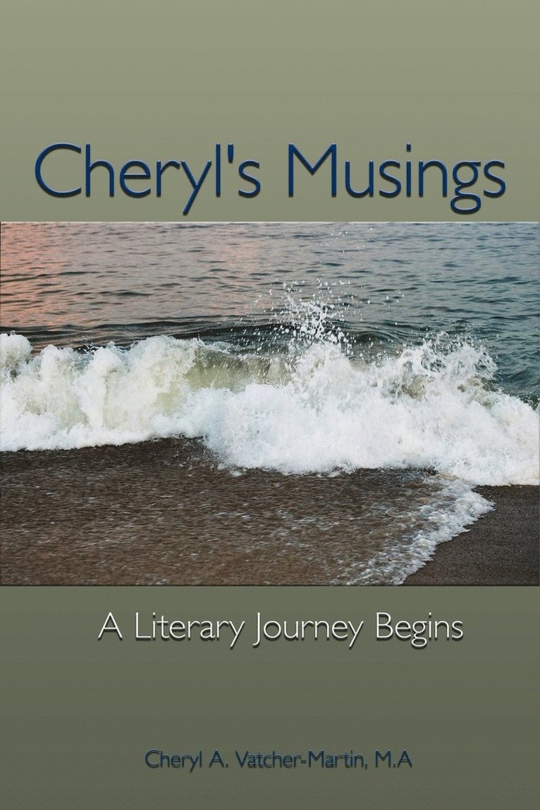 Cheryl A. Vatcher-Martin  M.A, Cheryl A. Vatcher-Martin, Cheryl A. Vatcher-Martin M. A - Cheryl's Musings, Häftad