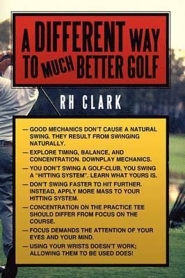 bokomslag Different Way to (Much) Better Golf