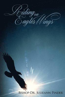 Riding on Eagles Wings 1