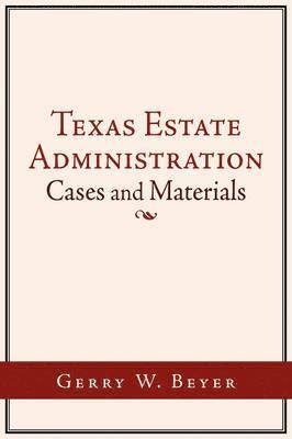 bokomslag Texas Estate Administration