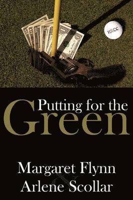 Margaret Flynn, Arlene Scollar - Putting for the Green, Häftad