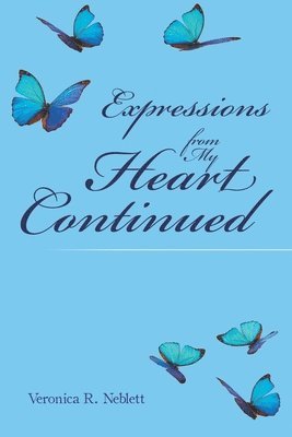 Expressions from My Heart Continued 1