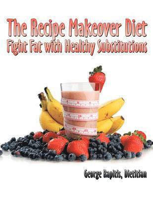 bokomslag The Recipe Makeover Diet