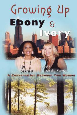 Growing Up Ebony and Ivory 1