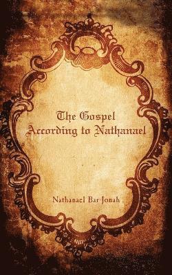 bokomslag Gospel According to Nathanael