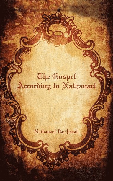 bokomslag The Gospel According to Nathanael