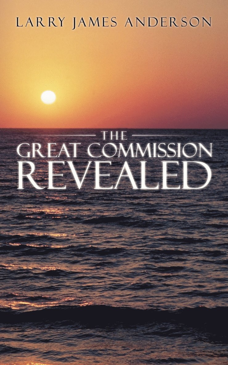 The Great Commission Revealed 1