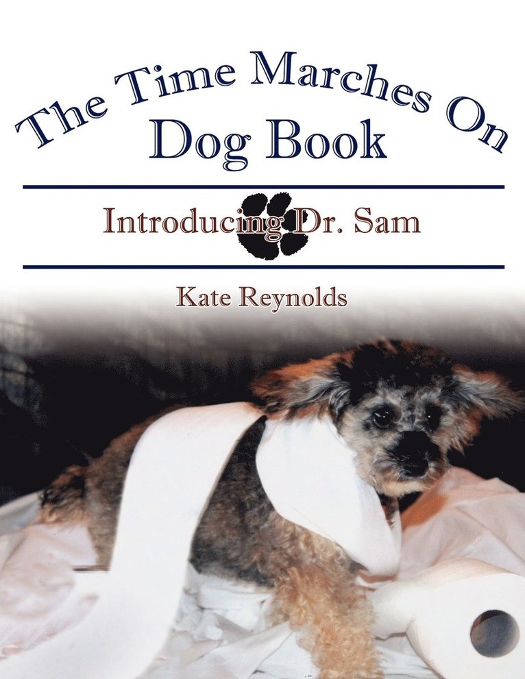 Kate Reynolds - Time Marches On Dog Book, Häftad. Tillgänglighet: Lägg i varukorg