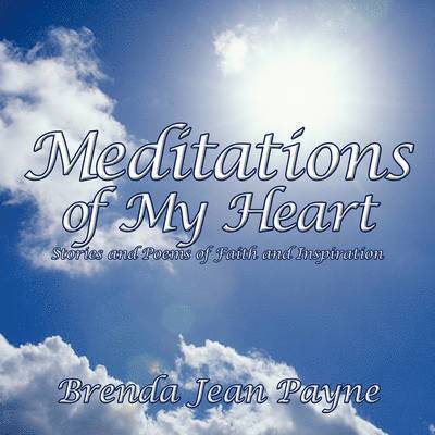Meditations of My Heart 1