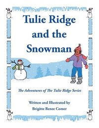 bokomslag Tulie Ridge and the Snowman