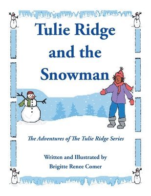 Tulie Ridge and the Snowman 1