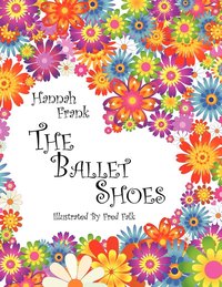 bokomslag The Ballet Shoes