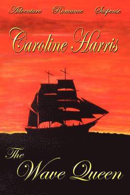 Caroline Harris - Wave Queen, Inbunden