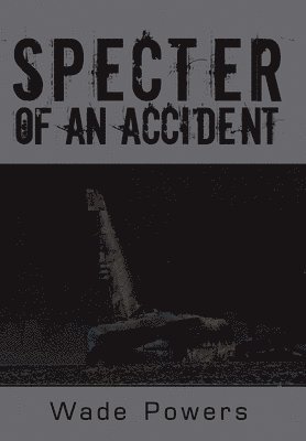 Specter of an Accident 1