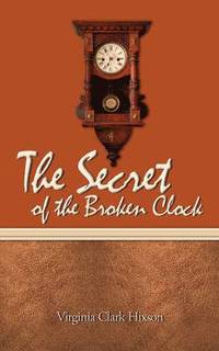 bokomslag The Secret of the Broken Clock