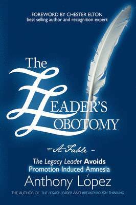 The Leader's Lobotomy - A Fable 1