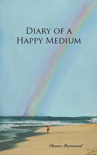 bokomslag Diary of a Happy Medium