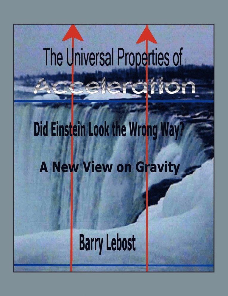 Barry Lebost - Universal Properties of Acceleration, Häftad