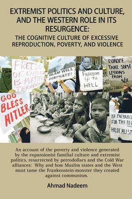 Extremist Politics and Culture, and the Western Role in Its Resurgence 1