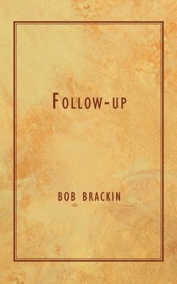 Bob Brackin - Follow-up, Häftad