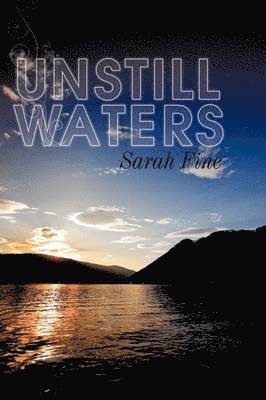 Unstill Waters 1