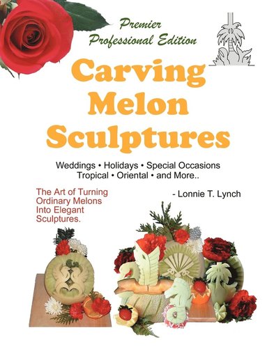 bokomslag Carving Melon Sculptures