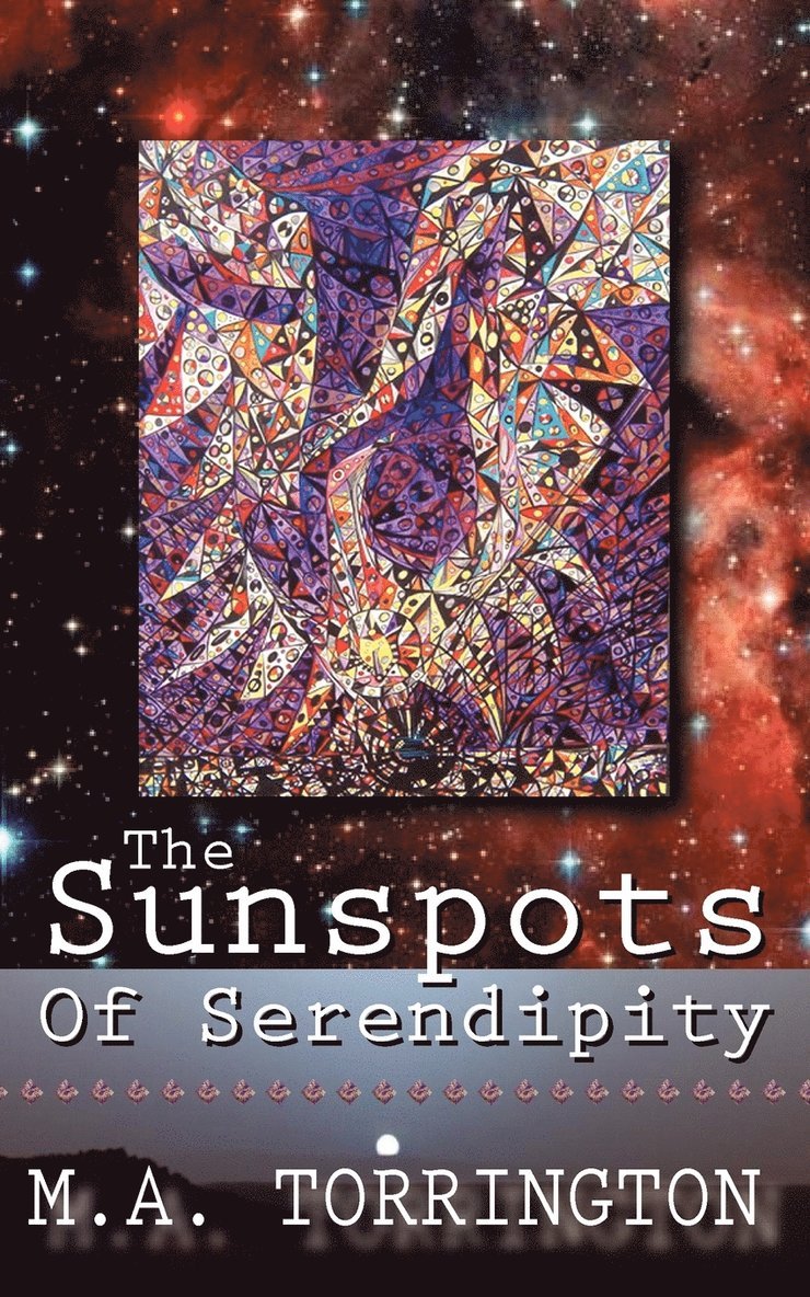The Sunspots of Serendipity 1