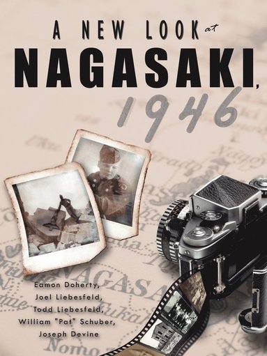 bokomslag New Look at Nagasaki, 1946