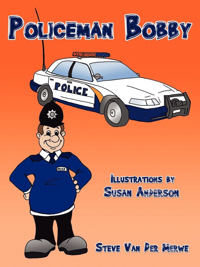 Steve van der Merwe, Steve Van Der Merwe, Steve van der Merwe - Policeman Bobby, Häftad
