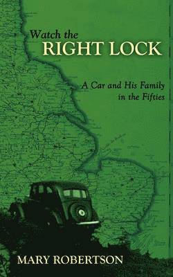 Mary Robertson - Watch the Right Lock, Inbunden