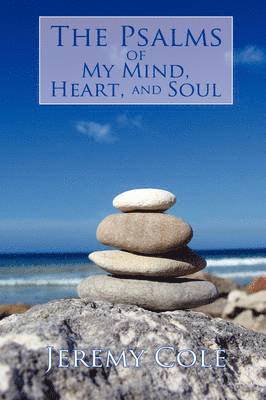 bokomslag Psalms of My Mind, Heart, and Soul
