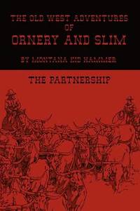 bokomslag The Old West Adventures of Ornery and Slim