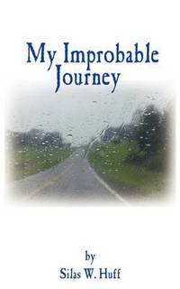 bokomslag My Improbable Journey