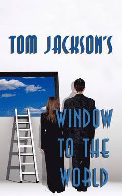 Tom Jackson - Window to the World, Häftad
