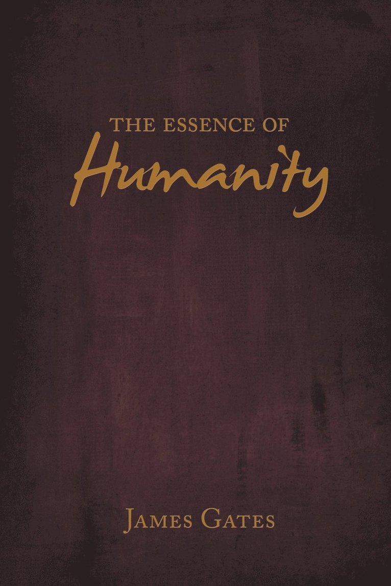 The Essence of Humanity 1