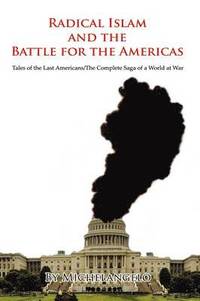 bokomslag Radical Islam and the Battle for the Americas