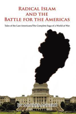 Radical Islam and the Battle for the Americas 1
