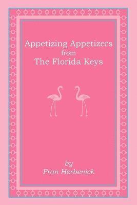 bokomslag Appetizing Appetizers from The Florida Keys