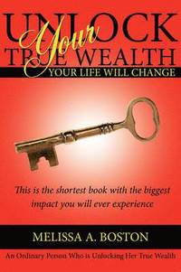 bokomslag Unlock Your True Wealth