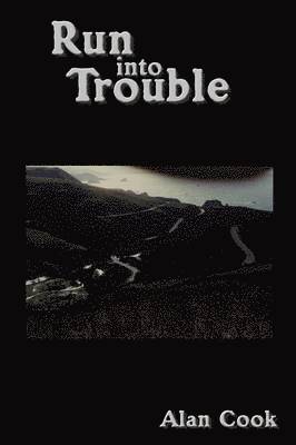 Alan Cook - Run into Trouble, Häftad