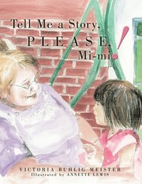 bokomslag Tell Me a Story, Please, Mi-mi!