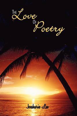 bokomslag The Love Of Poetry