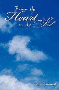 bokomslag From the Heart to the Soul