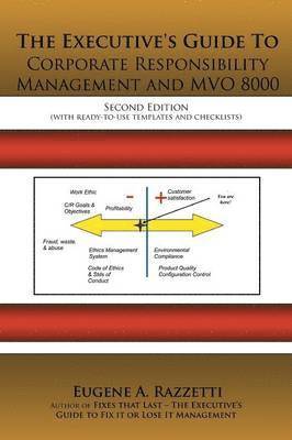 The Executive's Guide To Corporate Responsibility Management and MVO 8000 1