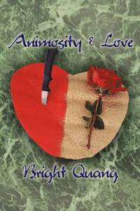 bokomslag Animosity and Love