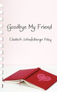 bokomslag Goodbye My Friend