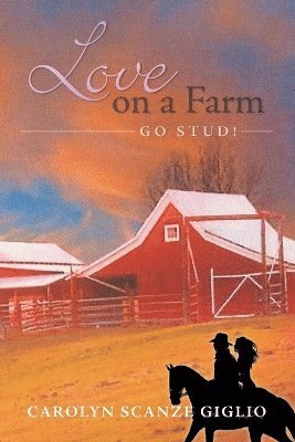 Carolyn Scanze Giglio, Carolyn Scanze Giglio - Love on a Farm, Häftad