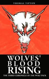 bokomslag Wolves' Blood Rising