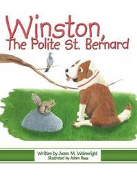 bokomslag Winston, The Polite St. Bernard